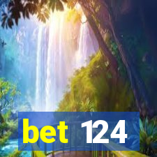 bet 124